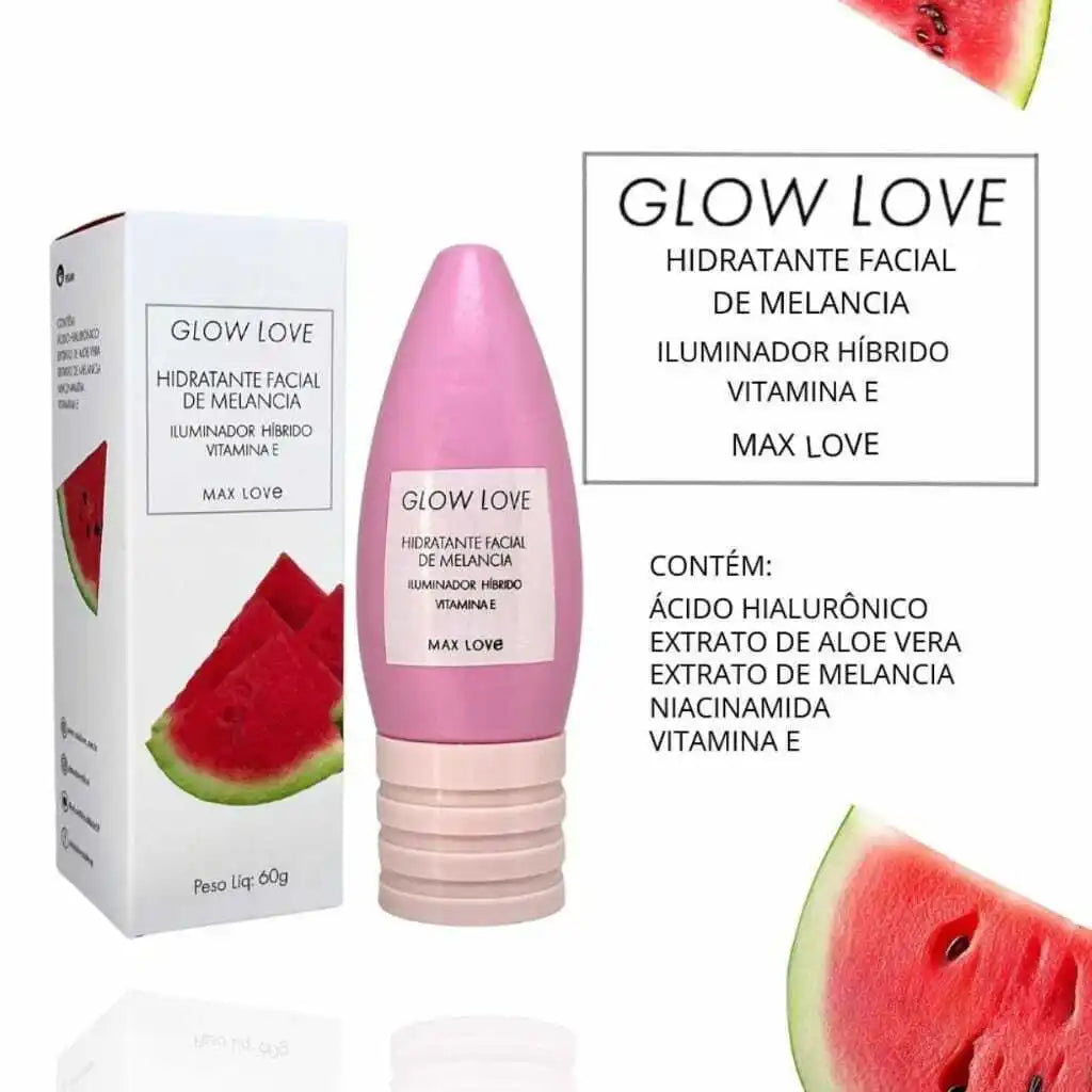Hidratante Facial Glow Love Melancia Max Love