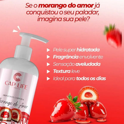 Hidratante Corporal Morango do Amor Cap Life 240g